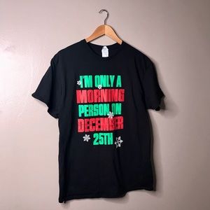 🍩B1G1 I'm Only A Morning Person on Christmas Graphic T-shirt